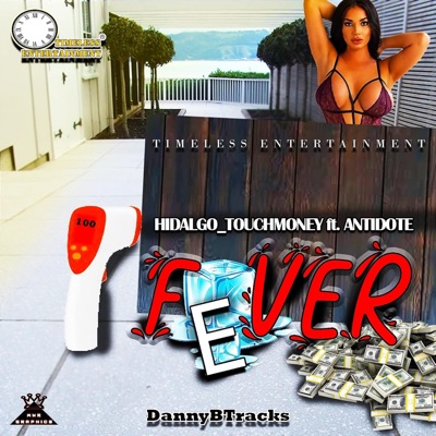 Fever (feat. Hidalgo_Touchmoney) - Single