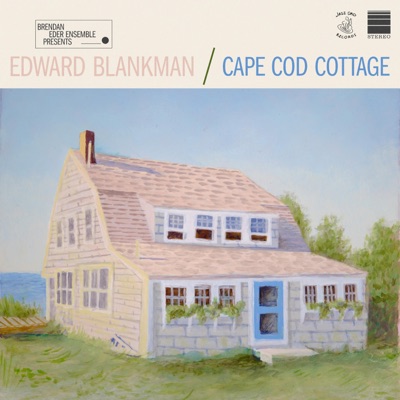 Cape Cod Cottage (feat. Edward Blankman)