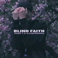 Blind Faith - Single - Verb T & Illinformed