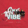 Good Vibe (feat. Jougo) - Vibe