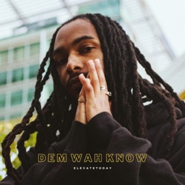 Dem Wah Know elevatetoday