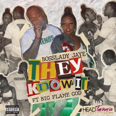 They Know It (feat. Big Flame God) - Single