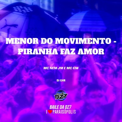 Menor do Movimento - Piranha Faz Amor - Single