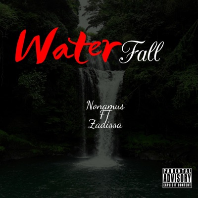 Waterfall (feat. Zadissa) - Single