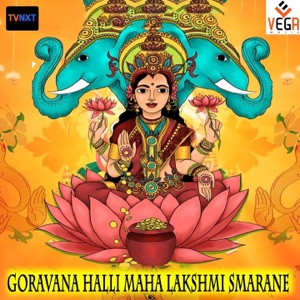 Goravana Halli Maha Lakshmi Smarane - EP