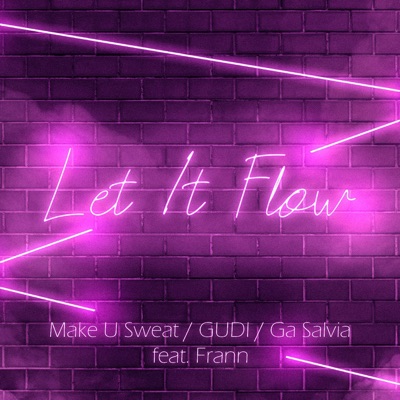 Let It Flow (feat. Frann) - Single