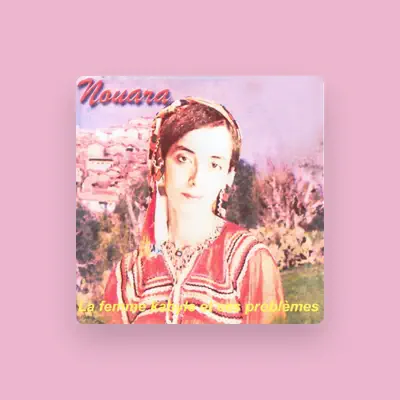 Listen to Nouara, watch music videos, read bio, see tour dates & more!
