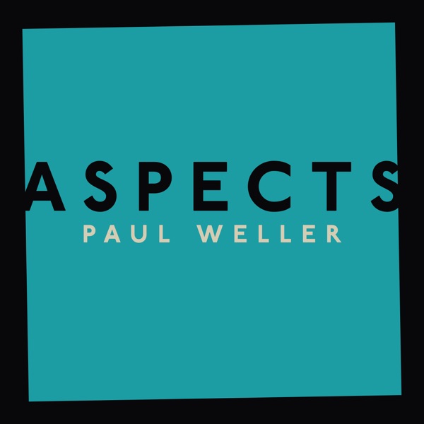 Aspects - Single - Paul Weller