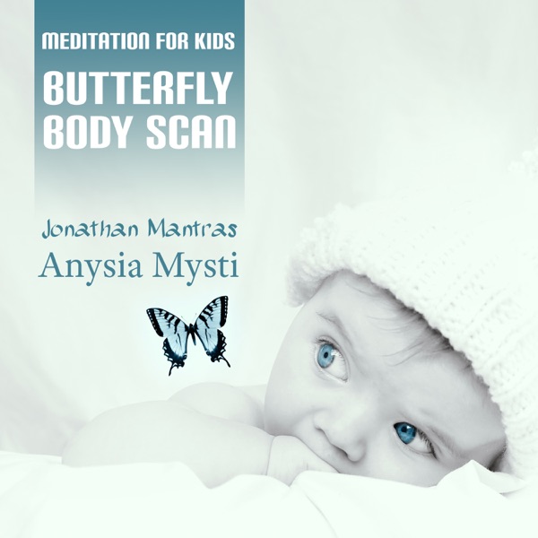 Meditation for Kids: Butterfly Body Scan, Relaxing Sleep Music for Kids, Focus Music, Relaxing Space Sounds for Children's, Study Music for Infants, Summer Workout for Kids