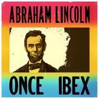 Abraham Lincoln - Single - Once Ibex