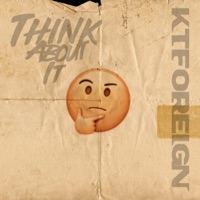Think About It - Single - Kt Foreign