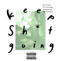 Keep Shit Going (feat. MoThoro) - Single - Rasual