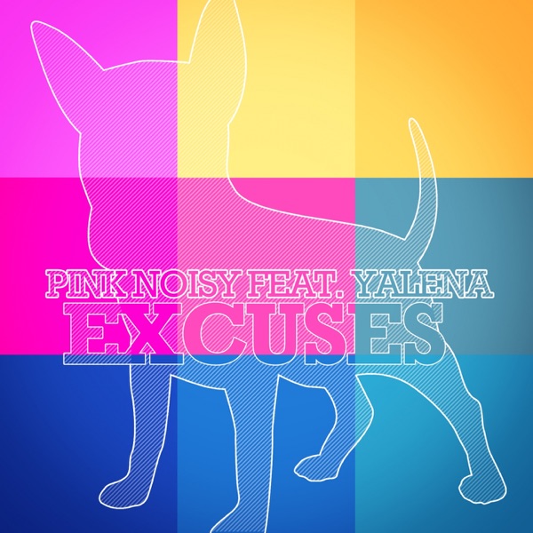 Excuses (Remixes) [feat. Yalena] - EP