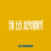 Los Mesoneros - Te Lo Advertí