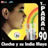 Checha y Su India Maya - Mosaico Matancero: Bonito y Sabroso / La Culebra / El Bobo de la Yuca / Pachito e Che / San Fernando / Besito de Coco / La Maricutana / El Corneta