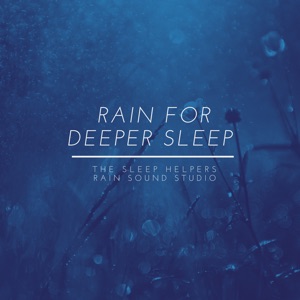 Rain for Deeper Sleep
