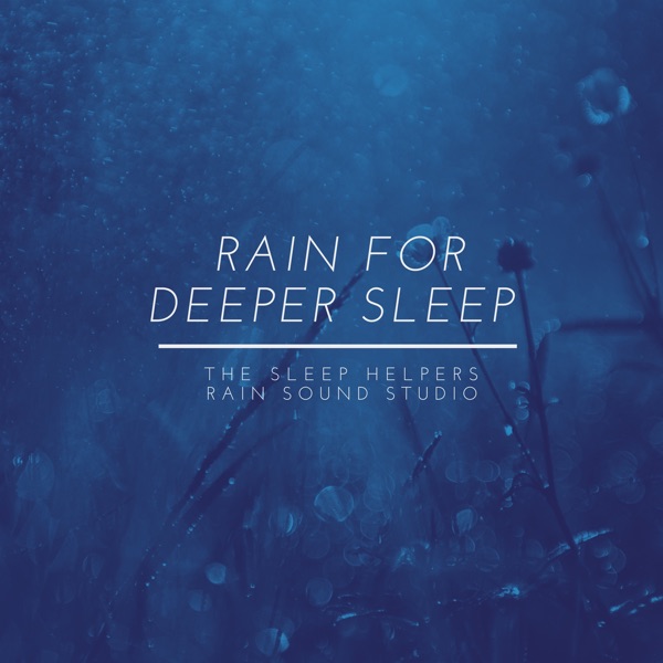 Rain for Deeper Sleep