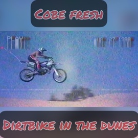 Dirtbike In The Dunes Cobe Fresh