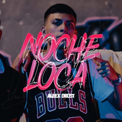Noche Loca - Single