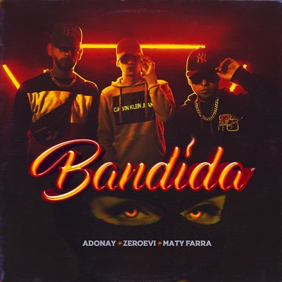 Bandida (feat. Zeroevi & Maty Farra) - Single