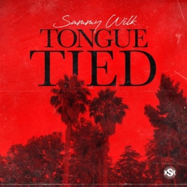 Tongue Tied Sammy Wilk