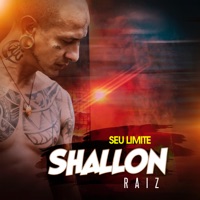 Seu Limite (feat. Beat Style Brasil) - Single - Shallon Raiz