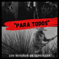 Para Todos - Single - Los Retoños De Tepetates