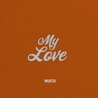 My Love - Single - Nuco