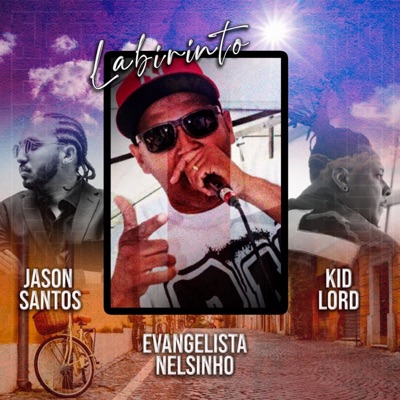 Labirinto (feat. Jason Santos & Kiddy Lord) - Single