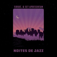 Noites de Jazz (feat. Set) - Single - Sirius