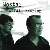 Mostar Sevdah Reunion - Kradem Ti Se U Veceri = At Night I Steal Upon You