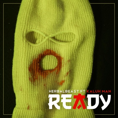 Ready (feat. Kaluh Man & HerbalBeast) - Single