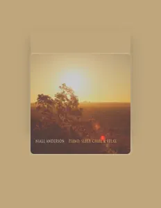 Niall Andersonを聴いたり、ミュージックビデオを鑑賞したり、経歴やツアー日程などを確認したりしましょう！