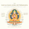 Las instrucciones orales del Mahamudra [The Oral Instructions of Mahamudra]: La esencia misma de las enseñanzas de Buda sobre el sutra y el tantra [The Very Essence of Buddha's Teachings on Sutra and Tantra] (Abridged) - Gueshe Kelsang Gyatso