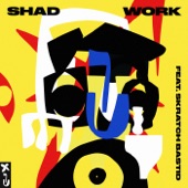 Shad feat. Skratch Bast-d - Work (DJ Mo Clean Edit)