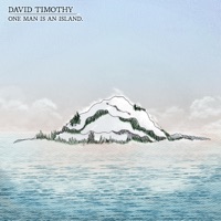 One Man is an Island - David Timothy