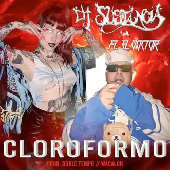 Cloroformo (feat. El Doctor) by DJ. Sustancia song reviws