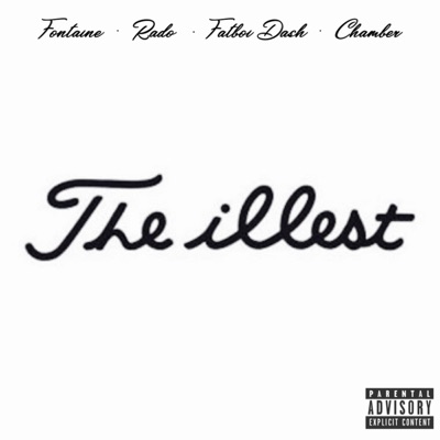 The Illest (feat. Mista Rado, Fatboi Dash & Chamber) - Single