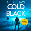 Cold Black - Alex Shaw