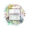 Stream & download Bouquet - EP