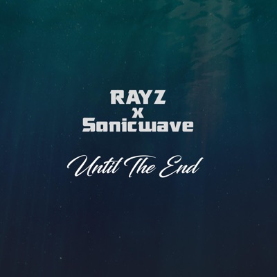 Until the End (feat. Sonicwave) - Single