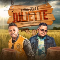 O Nome Dela É Juliette - Single - Delluka Vieira & Dany Bala