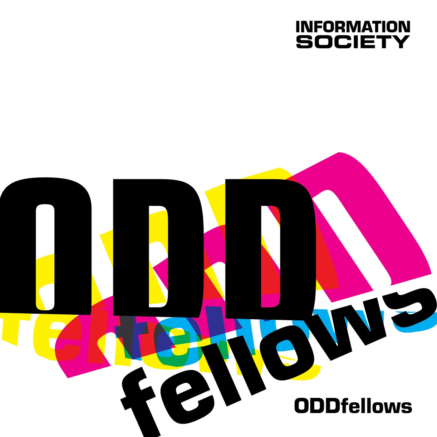 Oddfellows by Information Society