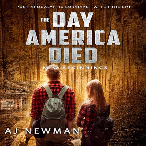 New Beginnings: Post Apocalyptic Science Fiction Survival - After the EMP: The Day America Died!, Book 1 (Unabridged) cover