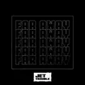 Far Away
