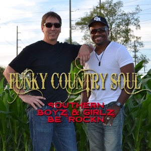 Funky Country Soul - Southern Boyz & Girlz Be Rockn (feat. Clyde Avant & Frank Smith) - Line Dance Music
