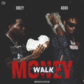 Money Walk (feat. Adio$ & Dj Lotto Ced) Tre Doozy