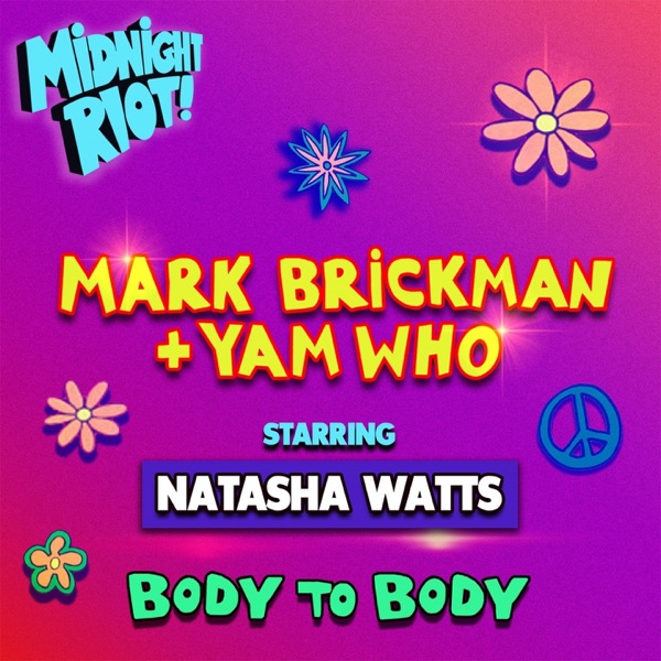Body to Body (feat. Natasha Watts) - Single