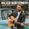 Like My Daddy Done It - Walker Montgomery