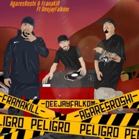 Peligro (feat. Franakill) - Single - Agaresroshi